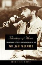 Thinking of Home: William Faulkner's Letters to, Faulkner,, Boeken, William Faulkner, Zo goed als nieuw, Verzenden