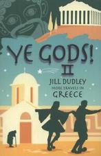 Ye gods II: more travels in Greece by Jill Dudley, Gelezen, Jill Dudley, Verzenden