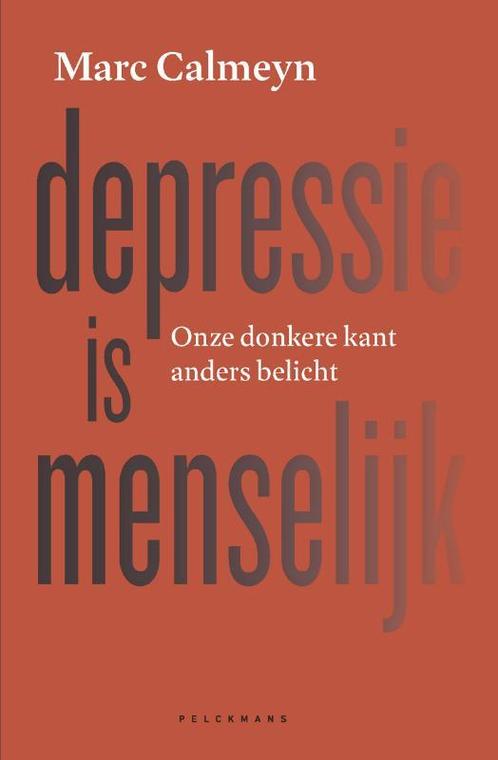 Depressie is menselijk 9789463372862 Marc Calmeyn, Boeken, Psychologie, Gelezen, Verzenden