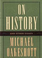 On History And Other Essays 9780865972674 Michael Oakeshott, Gelezen, Michael Oakeshott, Michael Oakeshott, Verzenden