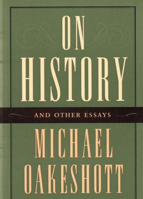 On History And Other Essays 9780865972674 Michael Oakeshott, Boeken, Overige Boeken, Gelezen, Verzenden