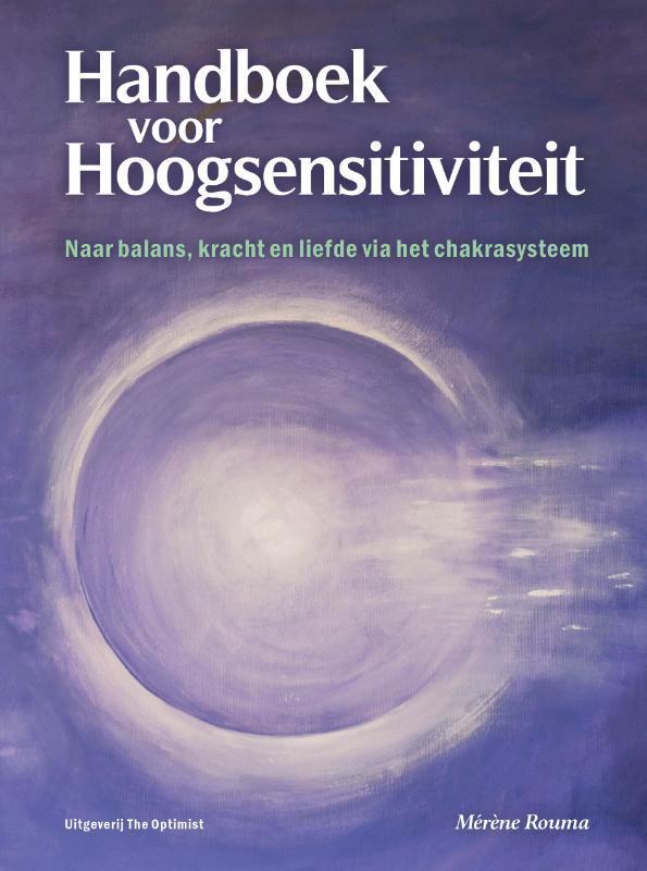 Handboek voor Hoogsensitiviteit 9789082832747 Mérène Rouma, Boeken, Esoterie en Spiritualiteit, Zo goed als nieuw, Verzenden