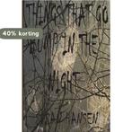 Things That Go Bump in the Night 9781493632374 Susan Hansen, Verzenden, Zo goed als nieuw, Susan Hansen