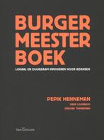 Burgermeesterboek 9789023250272 Pepik Henneman, Gelezen, Pepik Henneman, Derk Loorbach, Verzenden