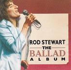 cd - Rod Stewart - The Ballad Album, Verzenden, Zo goed als nieuw