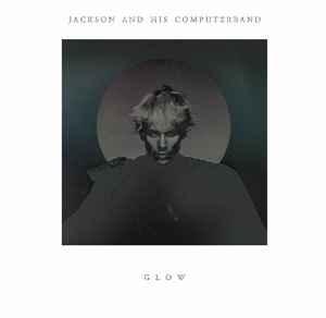 lp nieuw - Jackson And His Computerband - Glow, Cd's en Dvd's, Vinyl | Pop, Zo goed als nieuw, Verzenden