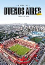 9789083035567 Voetbalstad Buenos Aires Deel 2, Verzenden, Nieuw, Joris van de Wier