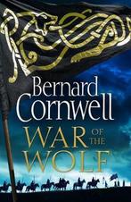 War of the Wolf (The Last Kingdom Series, Book 11), Boeken, Verzenden, Zo goed als nieuw, Bernard Cornwell