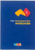 TWIN Beroepsgerichte wiskunde 1 9789006840216, Boeken, Zo goed als nieuw