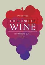 The Science of Wine 9780520276895 Jamie Goode, Verzenden, Zo goed als nieuw, Jamie Goode
