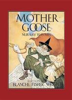 Mother Goose Nursery Rhymes 9781454909804, Verzenden, Zo goed als nieuw, Blanche Fisher Wright