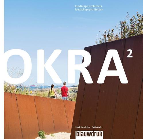 OKRA 2 - OKRA 2010 - 2019 9789492474506 Mark Hendriks, Boeken, Kunst en Cultuur | Architectuur, Zo goed als nieuw, Verzenden