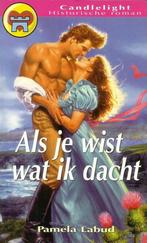 Als je wist wat ik dacht / Candlelight historische roman /, Verzenden, Gelezen, P. Labud