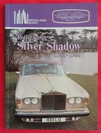 Rolls-Royce Silver Shadow, 1965-1980, Boeken, Auto's | Boeken, Gelezen, Algemeen, Verzenden, Brooklands Books