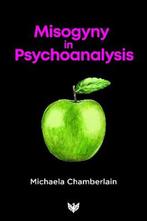 9781912691395 Misogyny in Psychoanalysis, Verzenden, Nieuw, Michaela Chamberlain