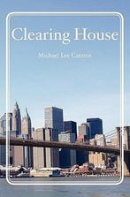 Clearing House 9781453786994 Michael Lee Cannon, Boeken, Verzenden, Gelezen, Michael Lee Cannon