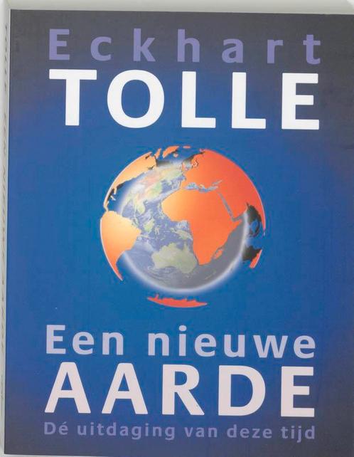 Een nieuwe aarde 9789020284065 Eckhart Tolle, Boeken, Esoterie en Spiritualiteit, Zo goed als nieuw, Verzenden