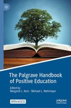 The Palgrave Handbook of Positive Education 9783030645366, Verzenden, Zo goed als nieuw, Margaret L. Kern