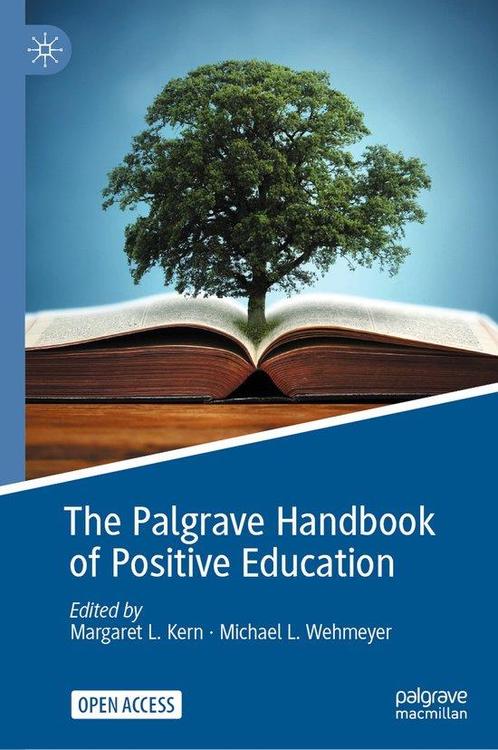 The Palgrave Handbook of Positive Education 9783030645366, Boeken, Overige Boeken, Zo goed als nieuw, Verzenden