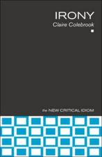9780415251341 Irony | Tweedehands, Verzenden, Zo goed als nieuw, Claire Colebrook