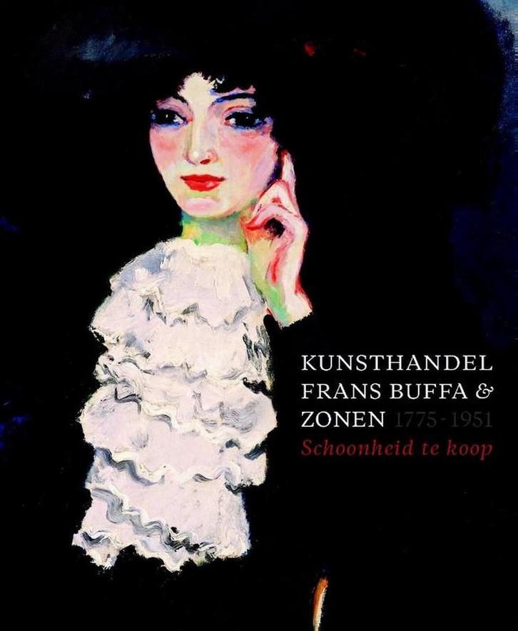 Kunsthandel Frans Buffa & Zonen 1790-1951 9789462620926, Boeken, Kunst en Cultuur | Beeldend, Gelezen, Verzenden