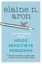 Het werkboek voor hoogsensitieve personen 9789400510333, Boeken, Verzenden, Gelezen, Elaine N. Aron