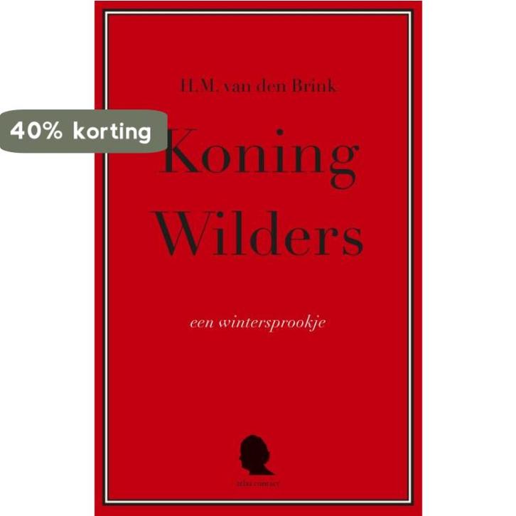 Koning Wilders 9789045034867 H.M. van den Brink, Boeken, Politiek en Maatschappij, Gelezen, Verzenden
