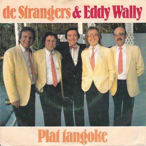 Single - De Strangers &amp; Eddy Wally - Plat Tangoke, Cd's en Dvd's, Vinyl | Nederlandstalig, Verzenden