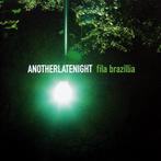 cd - Fila Brazillia - AnotherLateNight, Verzenden, Zo goed als nieuw