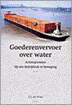 Goederenvervoer Over Water 9789023235491 C.J. de Vries, Verzenden, Zo goed als nieuw, C.J. de Vries