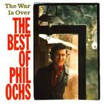 cd - Phil Ochs - The War Is Over - Best Of Phil Ochs, Cd's en Dvd's, Verzenden, Zo goed als nieuw