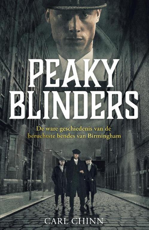 Peaky Blinders 9789021576916 Carl Chinn, Boeken, Hobby en Vrije tijd, Zo goed als nieuw, Verzenden
