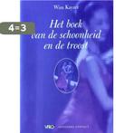 BOEK VAN DE SCHOONHEID EN DE TROOST 9789025496647 W. Kayzer, Verzenden, Gelezen, W. Kayzer