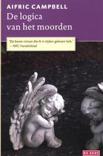 De logica van het moorden 9789044521672 Aifric Campbell, Boeken, Verzenden, Gelezen, Aifric Campbell