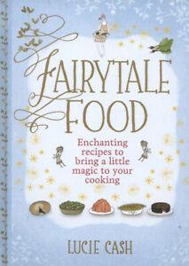 Fairytale food by Lucie Cash (Hardback), Boeken, Kookboeken, Gelezen, Verzenden
