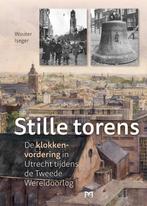 Stille torens. De klokkenvordering in Utrecht tijdens de, Boeken, Verzenden, Gelezen, Wouter Iseger