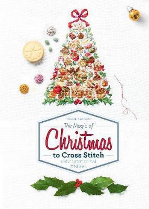9780764354618 The Magic of Christmas to Cross Stitch, Boeken, Studieboeken en Cursussen, Nieuw, Verzenden