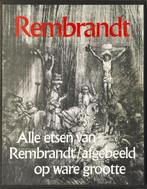 Rembrandt alle etsen op ware grootte afgebeeld 9789022840498, Boeken, Verzenden, Gelezen