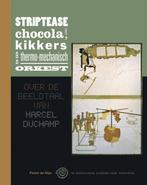 Striptease met chocola, kikkers en een thermo-mechanisch, Verzenden, Zo goed als nieuw, Pieter de Nijs