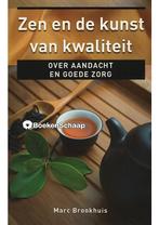 Zen en de kunst van kwaliteit (NIEUW BOEK) Marc Brookhuis, Boeken, Verzenden, Nieuw