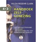 Handboek zelfgenezing 9789065561671 H. Clark, Verzenden, Zo goed als nieuw, H. Clark