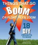 Things that go boom: or float, fly & zoom by Sophie Collins, Verzenden, Gelezen, Julian Bridgewater, Alan Bridgewater, Paul Clar, Ian Lambert, Sophie Collins, Mike Rignall, Gill Alan, Glyn Alan