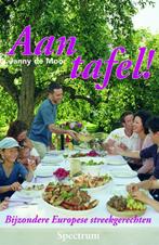 Aan Tafel! 9789027451729 Janny de Moor, Boeken, Kookboeken, Verzenden, Gelezen, Janny de Moor