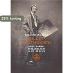 Abraham en Louisa Willet-Holthuysen 9789462620353, Verzenden, Zo goed als nieuw, Bert Vreeken