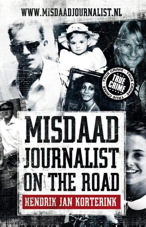 Misdaadjournalist on the road 9789089750365, Boeken, Thrillers, Gelezen, Verzenden