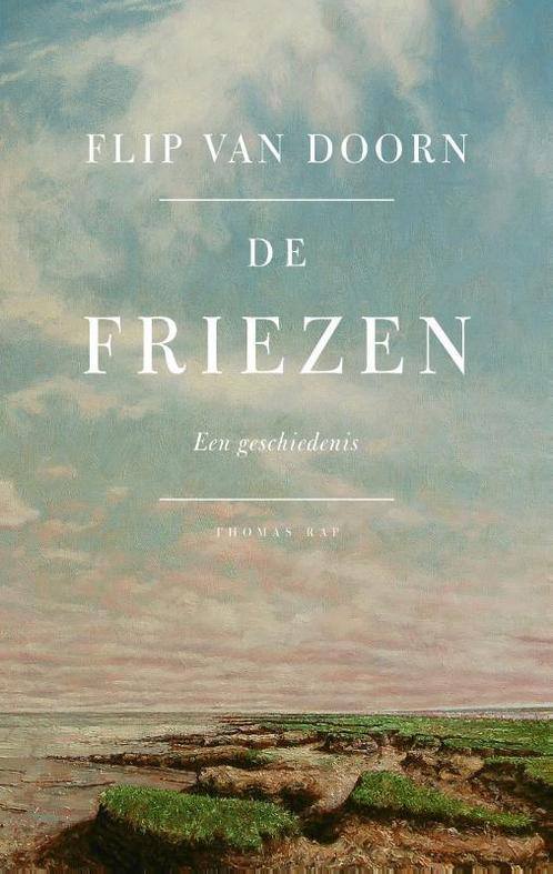 De Friezen 9789400407688 Flip van Doorn, Boeken, Literatuur, Gelezen, Verzenden