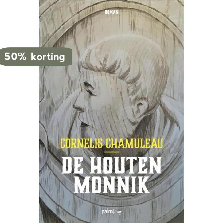De houten monnik 9789493059108 Cornelis Chamuleau, Boeken, Romans, Zo goed als nieuw, Verzenden