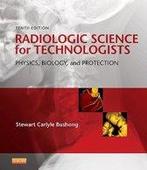 Radiologic Science for Technologists 9780323081351, Boeken, Techniek, Zo goed als nieuw, Verzenden
