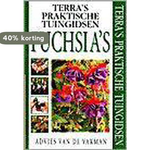 Fuchsias / Terras praktische tuingidsen 9789062559336, Boeken, Hobby en Vrije tijd, Gelezen, Verzenden