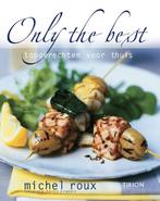 ONLY THE BEST 9789043904315 M. Roux, Boeken, Verzenden, Zo goed als nieuw, M. Roux